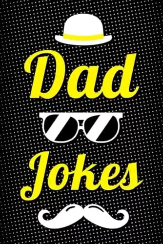 Fathers Day Gifts: Dad Jokes: 301 Hilarious One-Liners, Puns and Riddles: Funny Father s Day Book Idea from Daughter, Son and Wife